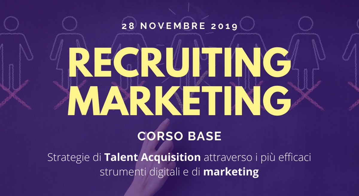 Corso Recruiting Marketing | Nuove strategie di Talent Acquisition