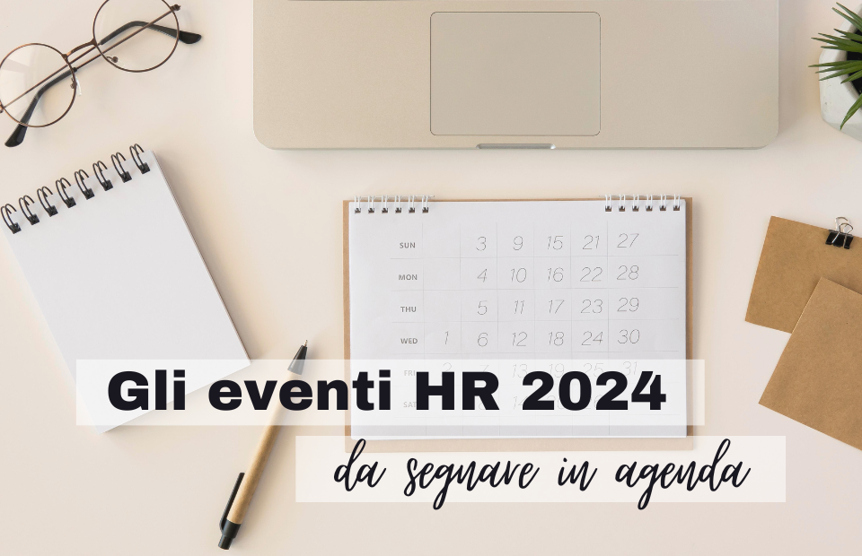 Eventi HR 2024:  gli appuntamenti da segnare in agenda