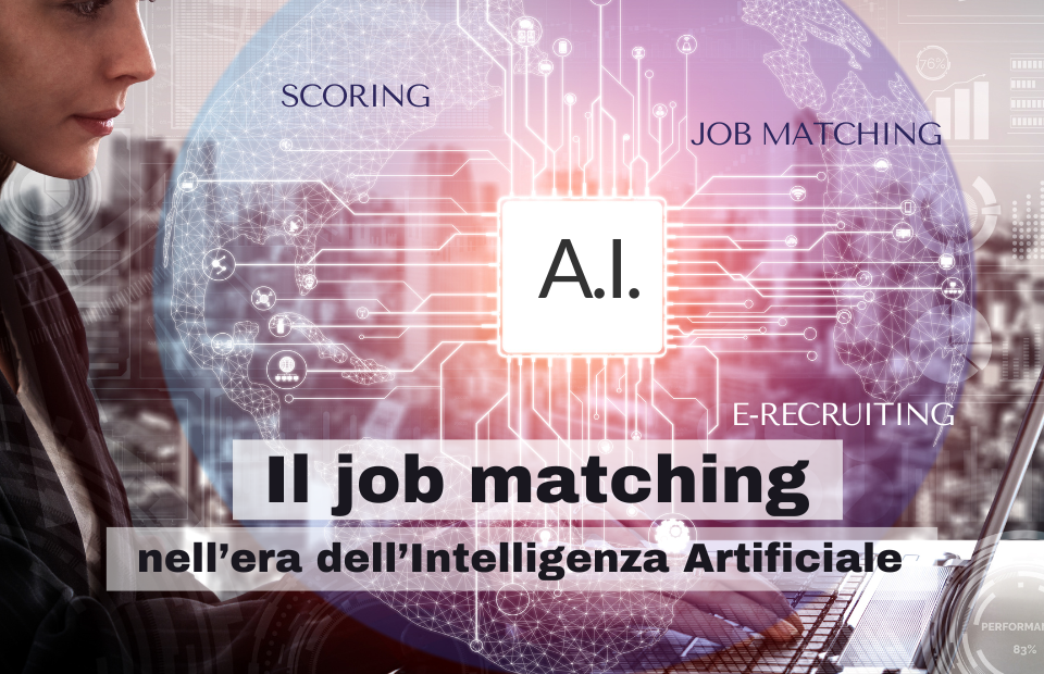 Il Job Matching nell’era dell’Intelligenza Artificiale