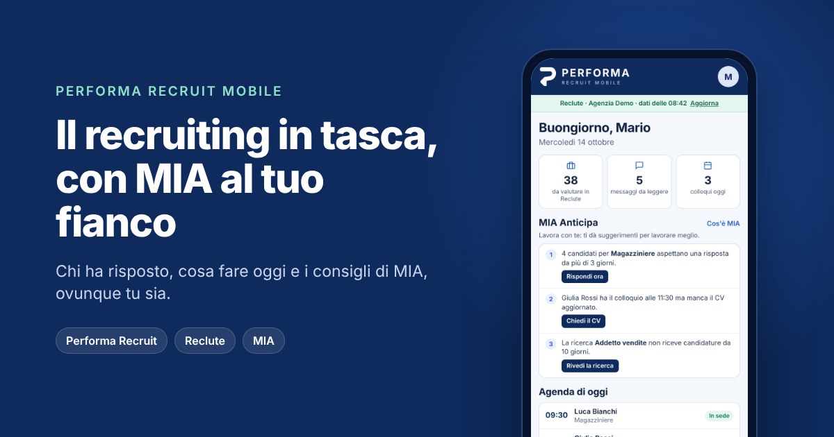 Performa Recruit Mobile, app ATS per la selezione del personale da smartphone, con i suggerimenti di MIA e l'agenda dei colloqui