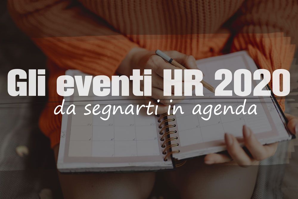 Tutti gli eventi HR del 2020 da segnare in agenda